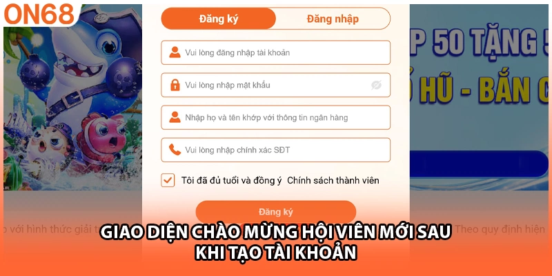 Giao diện chào mừng hội viên mới sau khi tạo tài khoản